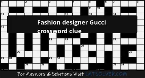 fashion designer gucci crossword clue|designer gucci nyt crossword.